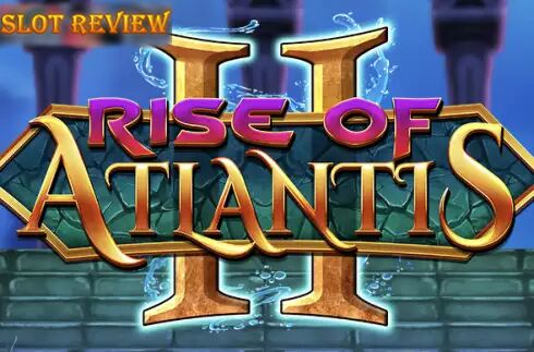 Rise of Atlantis 2 slot